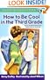 How to Be Cool in the Third Grade (Puffin Chapters)