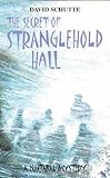 The secret of Stranglehold Hall : a Naitabal mystery