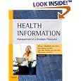 Health Information: Management of a Strategic Resource