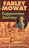 Coppermine Journey : An Account of Great Adventure Selected from the Journals of Samuel Hearne