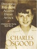 Defending Baltimore Against Enemy Attack: A Boyhood Year During World War II