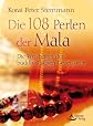 Die 108 Perlen der Mala: die Weisheiten der buddhistischen Gebetskette (ger)