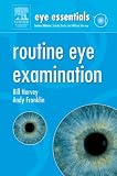 Eye Essentials:  Routine Eye Examination