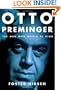 Otto Preminger: The Man Who Would Be King
