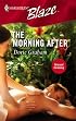 The Morning After (Harlequin Blaze)