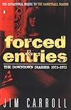 Forced Entries: The Downtown Diaries: 1971-1973