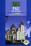 Pau Pays de Bearn (Guide du Curieux)