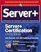 Server+ Certification Study Guide (Certification Press)