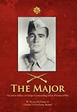 The Major: The Senior Officer In Charge: Commanding Fellow Prisoners of War