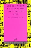 Revue Presses Universitaires de France - PUF  / André Breton et les surprises de l'amour fou