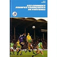 Les grandes équipes françaises de football - Jean Cornu | Libr