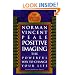 Positive Imaging: The Powerful Way to Change Your Life