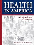 Health in America: A Multicultural Perspective
