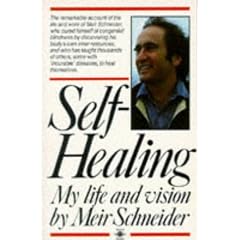Self Healing: My Life and Vision (Arkana)
