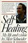 Self Healing: My Life and Vision (Arkana)