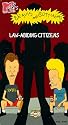 Beavis & Butthead: Law Abiding Citizens [VHS]
