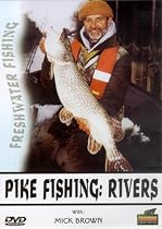 Pike Fishing: Rivers With Mick Brown [DVD]