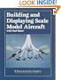 Building and Displaying Scale Model Aircraft with Paul Boyer