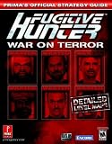 Fugitive Hunter: War on Terror (Prima s Official Strategy Guide)