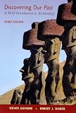Discovering Our Past: A Brief Introduction to Archaeology