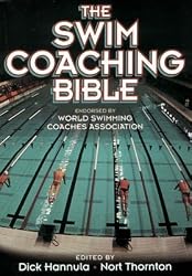 The Swim Coaching Bible (The Coaching Bible Series)