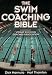 The Swim Coaching Bible (The Coaching Bible Series)