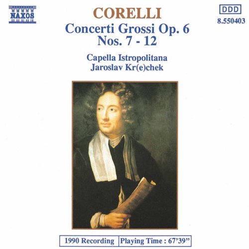 Corelli: Concerti Grossi Op. 6, Nos. 7-12 under Corelli, Arcangelo in The Music Store