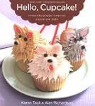 Hello, Cupcake!: Irresistibly Playful...