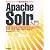 Apache Solr入門 ―オープンソース全文検索エンジン