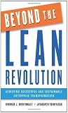 Beyond the Lean Revolution: Achieving Successful and Sustainable Enterprise Transformation Beyond the Lean Revolution: Achieving Successful and Sustainable Enterprise Transformation
