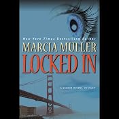 Locked In: A Sharon McCone Mystery | Marcia Muller