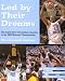 Led by Their Dreams: The Inside Story of Carolina's Journey to the 2005 National Championship