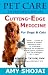 Pet Care in the New Century: Cutting-Edge Medicine for Dogs & Cats by Amy Shojai