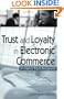 Trust and Loyalty in Electronic Commerce: An Agency Theory Perspective