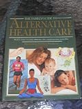The family guide to alternative health care