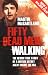 Fifty Dead Men Walking