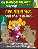 Goldilocks And The 3 Bears : Learn Chinese Through Fairy Tales