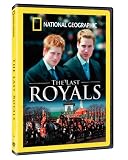 National Geographic: The Last Royals