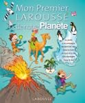 Mon Premier Larousse - Notre Plan�te