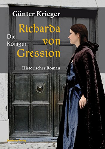 Richarda von Gression 2: Die Königin (German Edition)