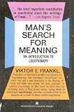 Man's Search for Meaning: An Introduction to Logotherapy