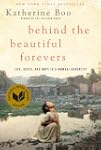 Behind the Beautiful Forevers: Life,...