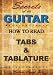 Secrets of the Guitar - How to read tabs and tablature