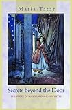 Secrets beyond the Door: The Story of Bluebeard and His Wives