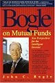 Bogle on Mutual Funds: New Perspectives for the Intelligent Investor