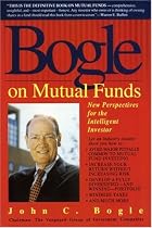 Bogle on Mutual Funds: New Perspectives for the Intelligent Investor