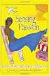 Sensing Passion: Travels of a Fifty-Five Year Old Divorcee