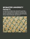 McMaster University Faculty: Harold Innis, Stephen Lewis, Dafydd Williams, Alan Walker, Henry Giroux, Ruth Landes, M. Jamal Deen, David Parnas-