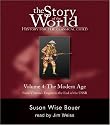 The Story of the World: History for the Classical Child: From Victoria's Empire to the End of the USSR (Vol. 4: The Modern Age) (v. 4)