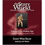 The Story of the World: History for the Classical Child: From Victoria's Empire to the End of the USSR (4: The Modern Age) (v. 4)